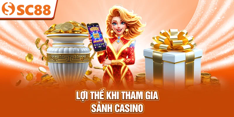 loi-the-khi-tham-gia-sanh-casino