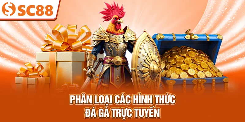 phan-loai-cac-hinh-thuc-da-ga-truc-tuyen