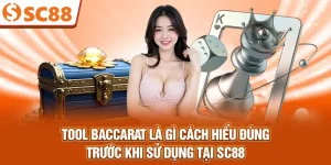 tool-baccarat-la-gi-cach-hieu-dung-truoc-khi-su-dung-tai-sc88
