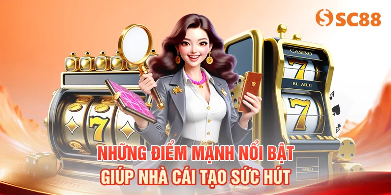 Những điểm mạnh nổi bật giúp nhà cái tạo sức hút