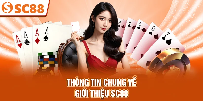 Thông tin chung về giới thiệu SC88